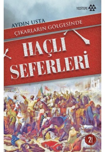 Çıkarların Gölgesinde Haçlı Seferleri