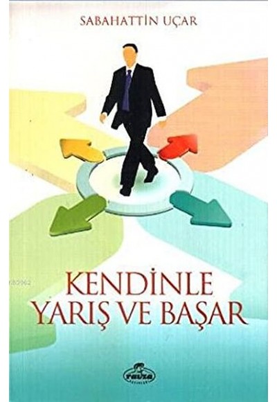 Kendinle Yarış ve Başar