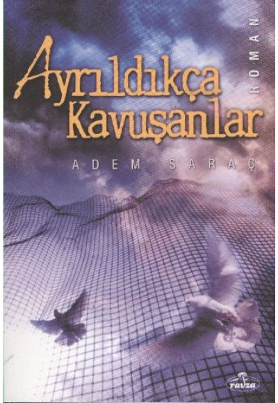 Ayrıldıkça Kavuşanlar