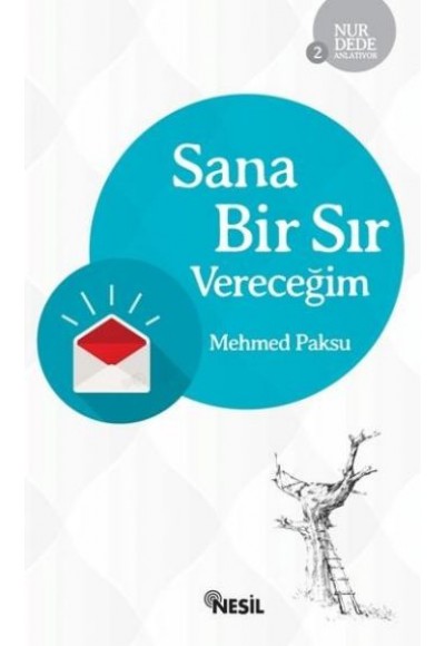 Nur Dede Anlatıyor 2 - Sana Bir Sır Vereceğim