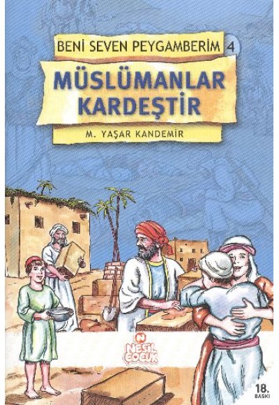Müslümanlar Kardeştir Beni Seven Peygamberim 4