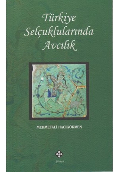 Türkiye Selçuklularında Avcılık