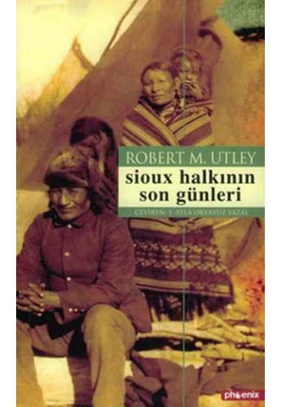 Sioux Halkının Son Günleri