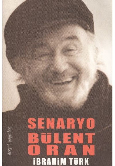 Senaryo Bülent Oran