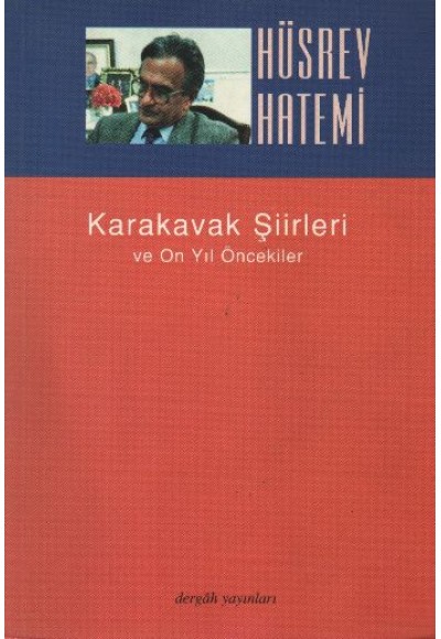 Karakavak Şiirleri ve On Yıl Öncekiler