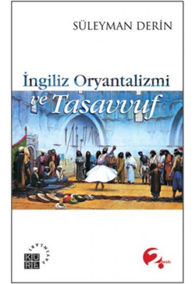 İngiliz Oryantalizmi ve Tasavvuf