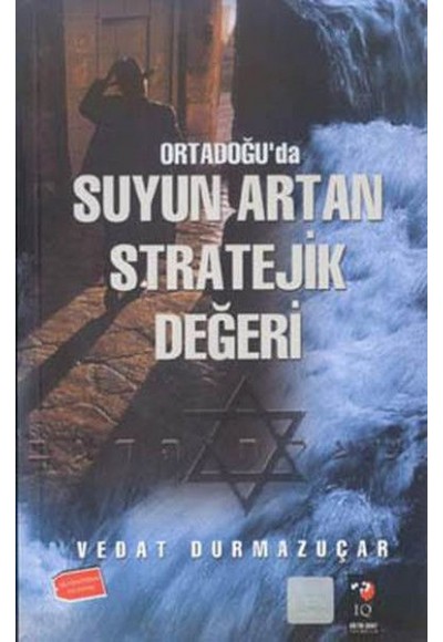 Ortadoğu'da Suyun Artan Stratejik Değeri