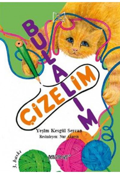 Okumayı Geliştirme Dizisi: Bulalım çizelim