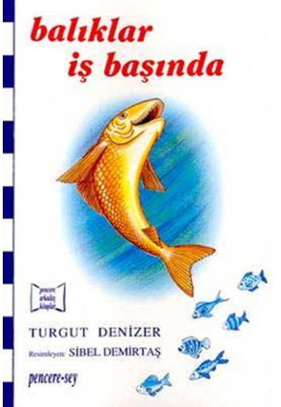 Balıklar İş Başında