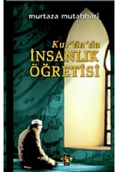 Kur'an'da İnsanlık Öğretisi