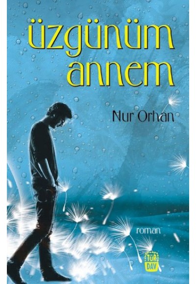 Üzgünüm Annem