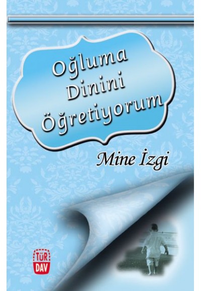 Oğluma Dinini Öğretiyorum