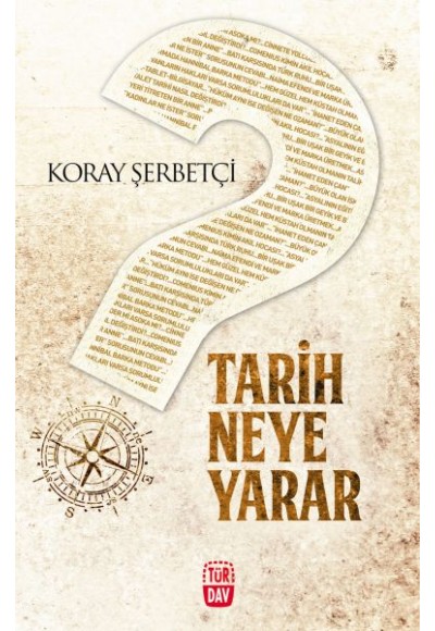 Tarih Neye Yarar