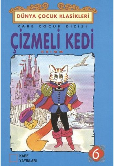 Çocuk Klasikleri 06 - Çizmeli Kedi