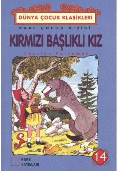 Çocuk Klasikleri 14 - Kırmızı Başlıklı Kız