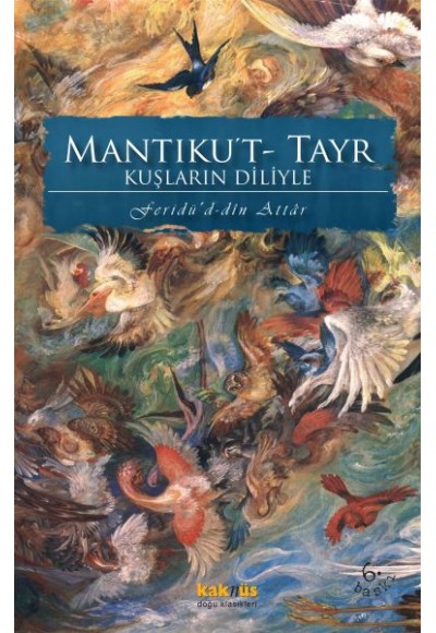 Kuşların Diliyle Mantıku’t-Tayr