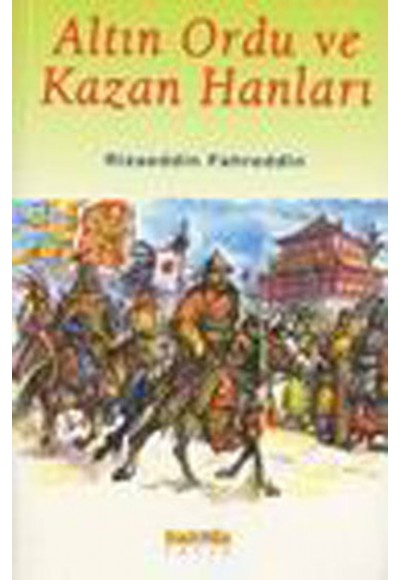 Altın Ordu ve Kazan Hanları