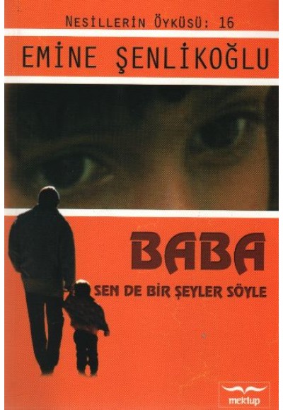Baba Sen de Bir Şeyler Söyle