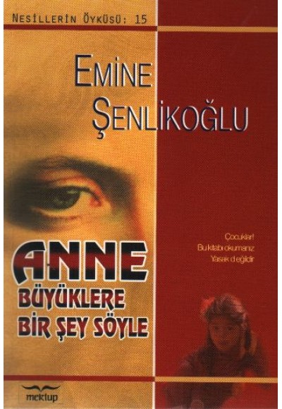 Anne Büyüklere Bir Şey Söyle