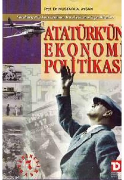 Atatürk’ün Ekonomi Politikası