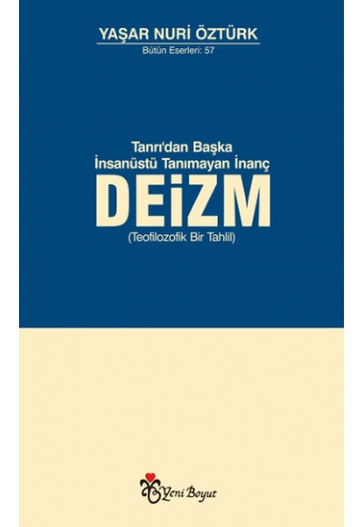 Tanrı'dan Başka İnsanüstü Tanımayan İnanç Deizm