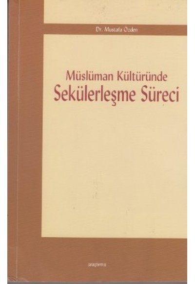 Müslüman Kültüründe Sekülerleşme Süreci