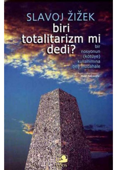 Biri Totalitarizm mi Dedi?