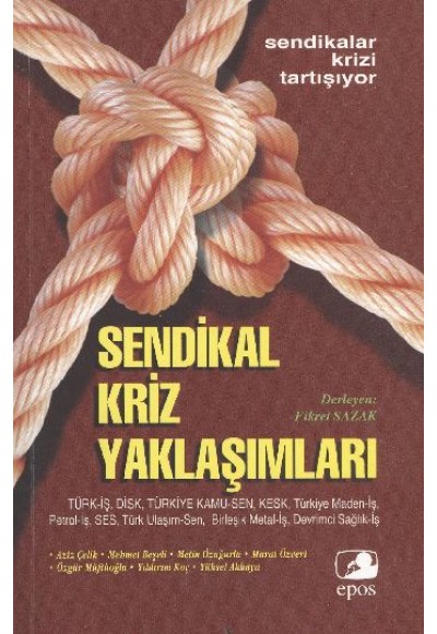 Türkiye'de Sendikal Kriz Yaklaşımları