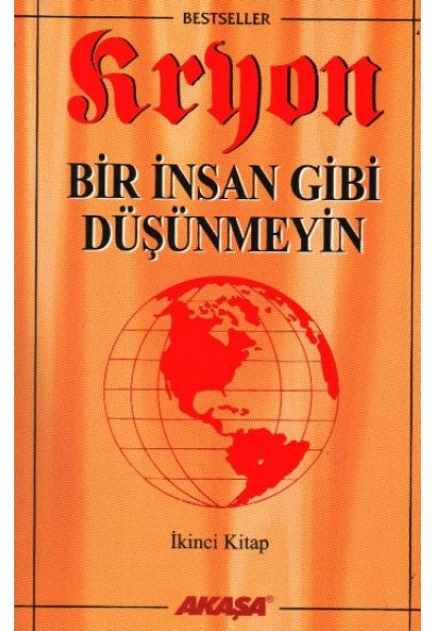 Bir İnsan Gibi Düşünmeyin-Kryon-2