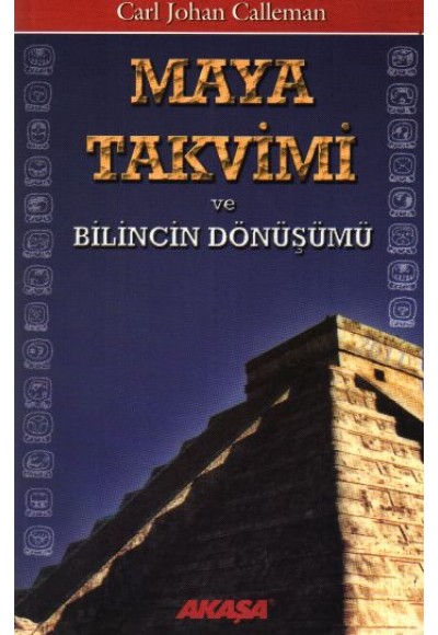 Maya Takvimi ve Bilincin Dönüşümü