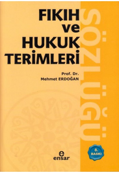 Fıkıh ve Hukuk Terimleri Sözlüğü