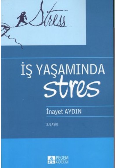 İş Yaşamında Stres