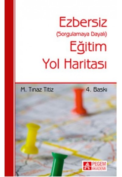 Ezbersiz Eğitim Yol Haritası (Sorgulamaya Dayalı)