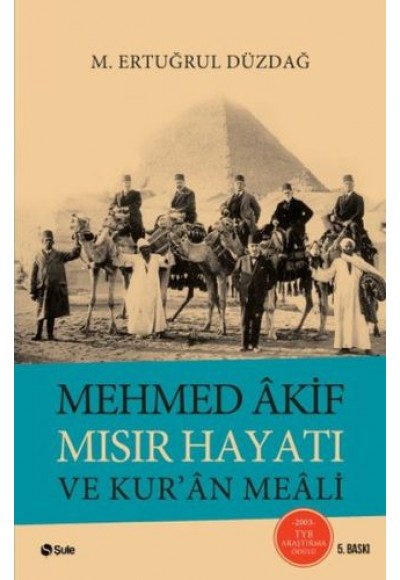 Mehmed Akif Mısır Hayatı ve Kur'an Meali