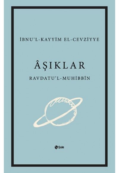 Aşıklar Kitabı Ravdatu'l - Muhibbin ve Nuzhatu'l - Muştakin