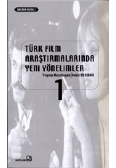 Türk Film Araştırmalarında Yeni Yönelimler 1