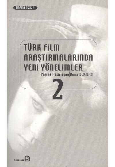 Türk Film Araştırmalarında Yeni Yönelimler 2