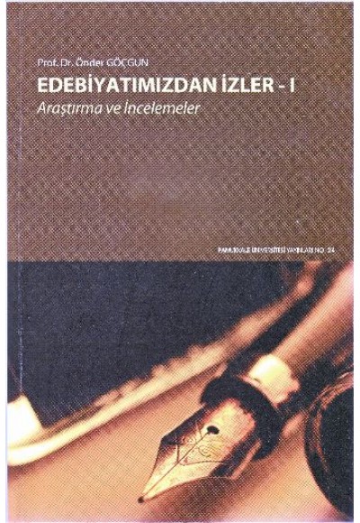 Edebiyatımızdan İzler -I / Araştırma ve İncelemeler