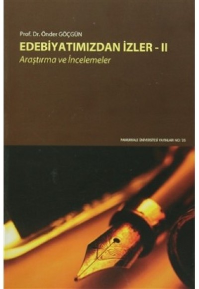 Edebiyatımızdan İzler - II / Araştırma ve İncelemeler