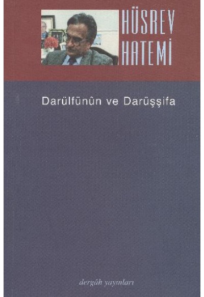 Düz Yazılar-3 (Darülfünûn ve Darüşşifa)