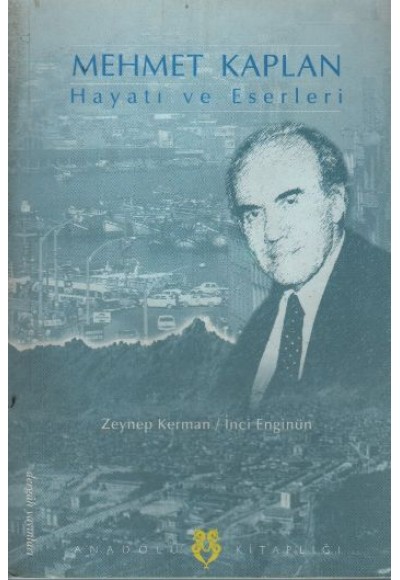 Mehmet Kaplan / Hayatı ve Eserleri