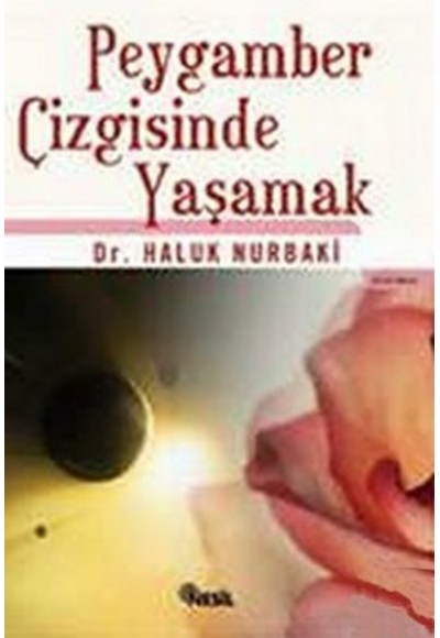 Peygamber Çizgisinde Yaşamak