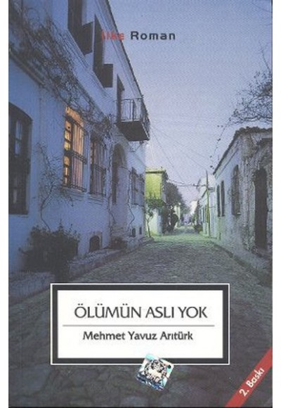 Ölümün Aslı Yok