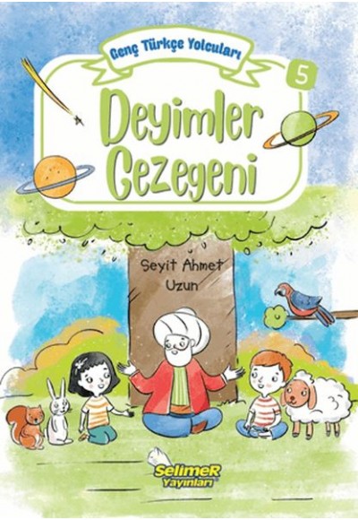 Genç Türkçe Yolcuları - Deyimler Gezegeni