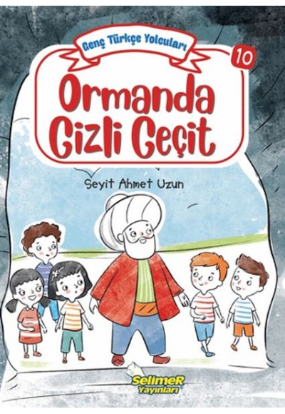 Genç Türkçe Yolcuları - Ormanda Gizli Geçit
