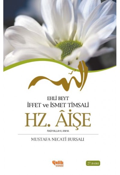 Ehli Beyt İffet ve İsmet Timsali Hz. Aişe