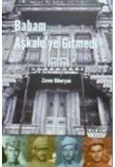 Babam Aşkale'ye Gitmedi