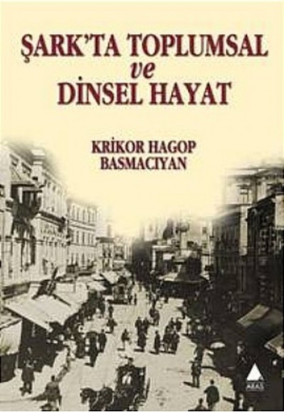 Şark'ta Toplumsal ve Dinsel Hayat