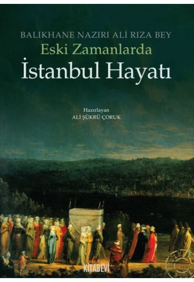 Eski Zamanlarda İstanbul Hayatı
