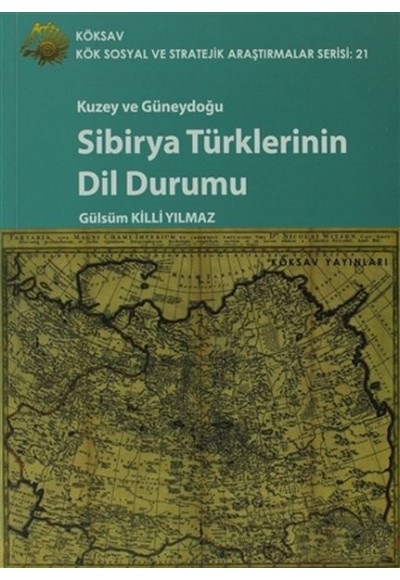 Kuzey ve Güneydoğu Sibirya Türklerinin Dil Durumu